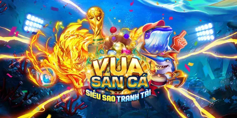 Bắn Cá Vua Săn Cá Tại VaoBet Trải Nghiệm Săn Cá Đỉnh Cao Uy Tín